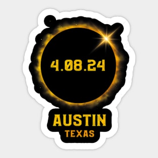 Total Solar Eclipse Spring April 8 2024 Austin Texas Sticker